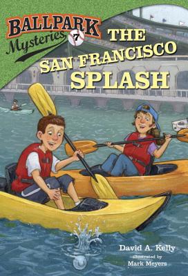Image for Ballpark Mysteries #7: The San Francisco Splash Ballpark Mysteries #7: The San Francisco Splash