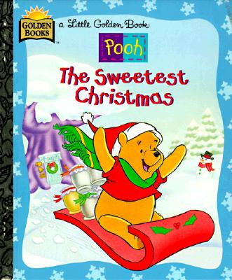 The Sweetest Christmas (Disney's Pooh)