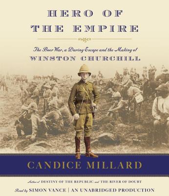 Hero Of The Empire: The Boer War, A Daring Escape,