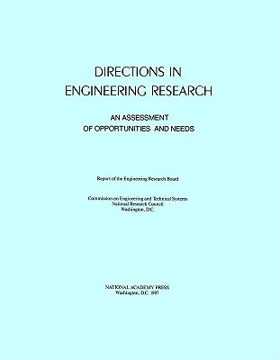 Directions in Engineering Research: An Assessment of Opportunities and Needs