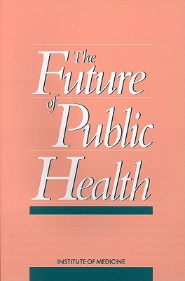 Image for The Future of Public Health The Future of Public Health