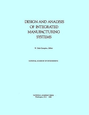Design and Analysis of Integrated Manufacturing Systems
