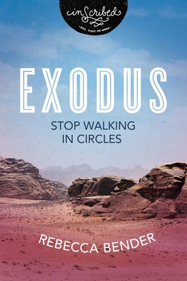 Image for Exodus: Stop Walking in Circles (InScribed Collection)