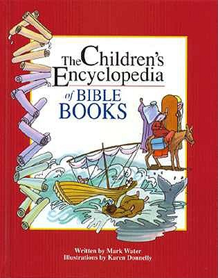 The Children's Encyclopedia of Bible Books (The Children's Encyclopedia Series)