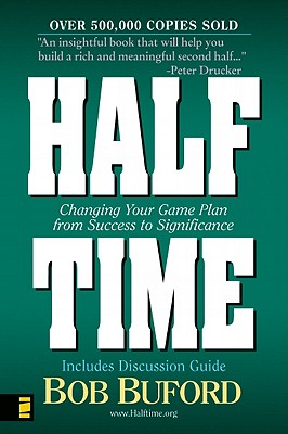 Image for Halftime: Changing Your Game Plan from Success to Significance