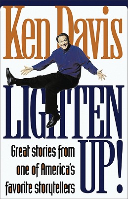 Image for Lighten Up! : Great Stories from One of Americas Favorite Storytellers