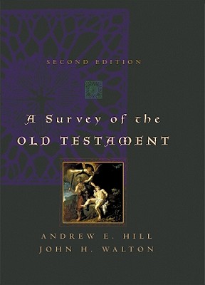A Survey of the Old Testament (Second Edition)