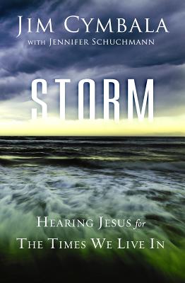 Image for Storm: Hearing Jesus for the Times We Live In