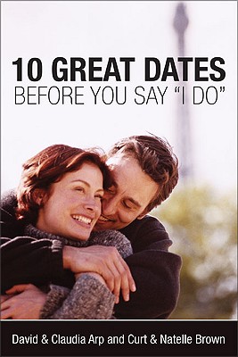 Image for 10 Great Dates Before You Say "I Do"
