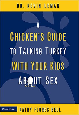 Image for A Chicken's Guide to Talking Turkey with Your Kids About Sex