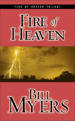 Fire of Heaven: Can One Couple's Love Save the World from the Attacks of Hell (Blood of Heaven Trilogy #3)