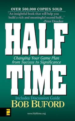 Image for Halftime: Changing Your Game Plan from Success to Significance