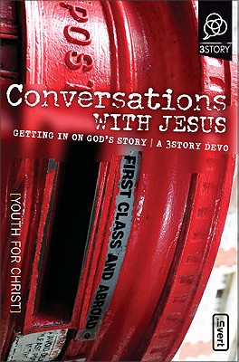 Conversations with Jesus: Getting in on God's Story (invert)