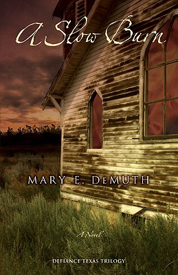 Image for A Slow Burn (Defiance Texas Trilogy, Book 2) A Slow Burn (Defiance Texas Trilogy, Book 2)
