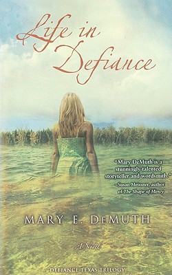 Image for Life in Defiance (Defiance, Texas Trilogy, Book 3) Life in Defiance (Defiance, Texas Trilogy, Book 3)