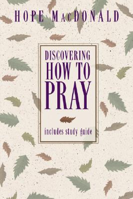 Image for Discovering How to Pray Discovering How to Pray