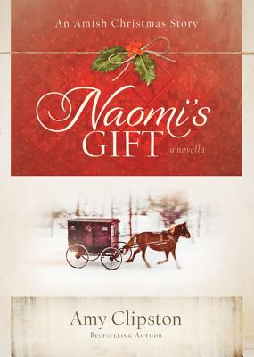 Image for Naomi's Gift: An Amish Christmas Story