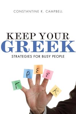 Image for Keep Your Greek: Strategies for Busy People