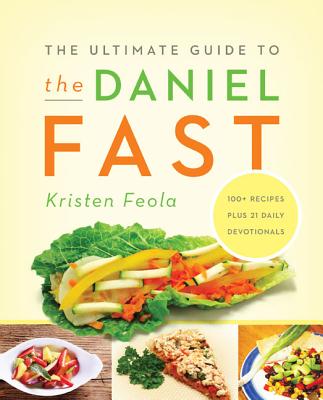 Image for The Ultimate Guide to the Daniel Fast