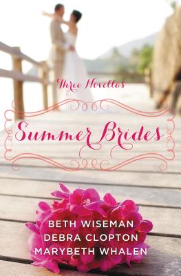 Image for Summer Brides: A Year of Weddings Novella Collection