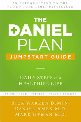 Image for The Daniel Plan Jumpstart Guide: Daily Steps to a Healthier Life The Daniel Plan Jumpstart Guide: Daily Steps to a Healthier Life