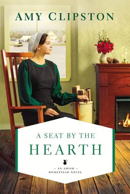 Image for A Seat by the Hearth (An Amish Homestead Novel)