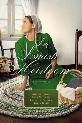 An Amish Heirloom: A Legacy of Love, The Cedar Chest, The Treasured Book, The Midwife's Dream