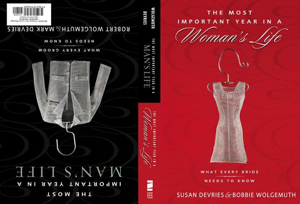 Image for The Most Important Year in a Woman's Life/The Most Important Year in a Man's Life: What Every Bride Needs to Know/What Every Groom Needs to Know