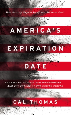 Image for America's Expiration Date: The Fall of Empires and Superpowers . . . and the Future of the United States