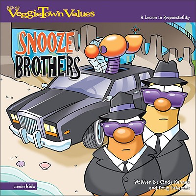 The Snooze Brothers: A Lesson in Responsibility (Big Idea Books / VeggieTown Values)