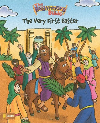The Very First Easter (The Beginner's Bible)