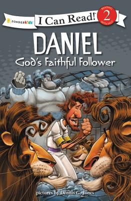 Image for Daniel, God's Faithful Follower: Biblical Values, Level 2 (I Can Read! / Dennis Jones Series)