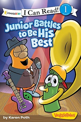 Junior Battles to Be His Best: Level 1 (I Can Read! / Big Idea Books / VeggieTales)