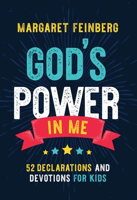 Image for God's Power in Me: 52 Declarations and Devotions for Kids God's Power in Me: 52 Declarations and Devotions for Kids