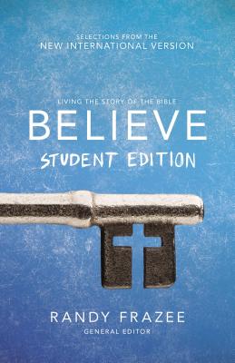 Image for Believe Student Edition: Living the Story of the Bible to Become Like Jesus