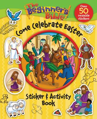Image for The Beginner's Bible Come Celebrate Easter Sticker and Activity Book