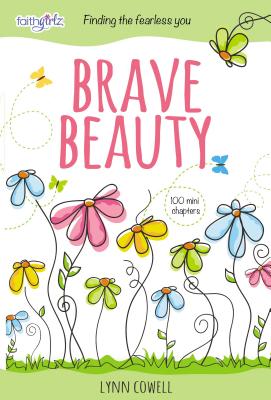 Image for Brave Beauty: Finding the Fearless You Brave Beauty: Finding the Fearless You