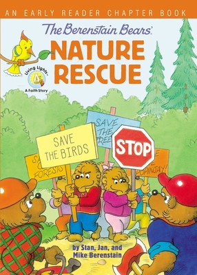 Image for The Berenstain Bears' Nature Rescue: An Early Reader Chapter Book (Berenstain Bears/Living Lights: A Faith Story) The Berenstain Bears' Nature Rescue: An Early Reader Chapter Book (Berenstain Bears/Living Lights: A Faith Story)