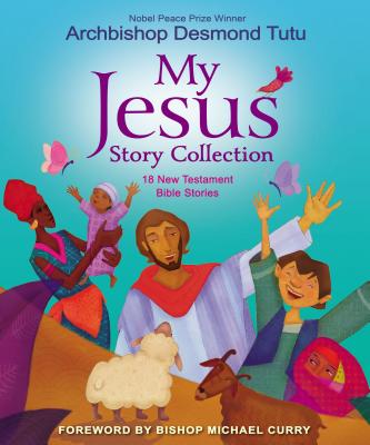 Image for MY JESUS STORY COLLECTION: 18 NEW TESTAMENT BIBLE STORIES