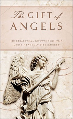 The Gift of Angels Zondervan Publishing