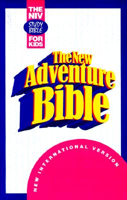 The New Adventure Bible: The NIV Study Bible for Kids