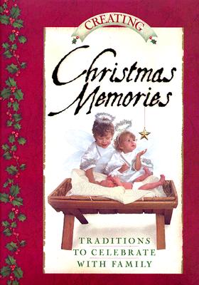 Creating Christmas Memories