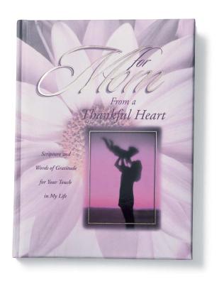 For Mom From a Thankful Heart