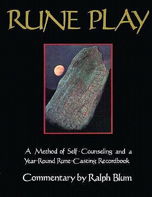 Rune Play: A Seasonal Record Book With Twelve New Techniques for Rune Casting