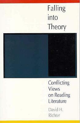Falling into Theory: Conflicting Views on Reading Literature