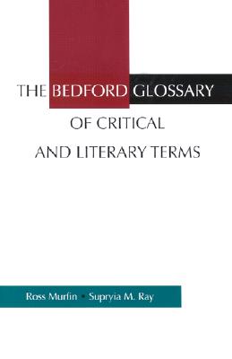 The Bedford Glossary of Critical and Literary Terms