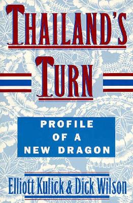 Thailand's Turn: Profile of a New Dragon (Thialand's Turn)