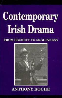 Contemporary Irish Drama: From Beckett to McGuinness