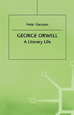 George Orwell: A Literary Life (Literary Lives)