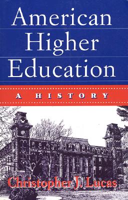 American Higher Education A History
